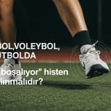 BASKETBOL, VOLEYBOL, KOŞU, FUTBOLDA “Ayağım boşalıyor” hissi neden ciddiye alınmalıdır?
