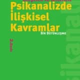 Psikanalizde İlişkisel Kavramlar