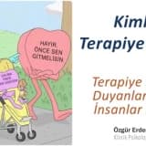 Psikoterapiye Kimler Gider? Terapiye İhtiyaç Duyanlar Hasta İnsanlar mıdır?