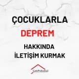 ÇOCUKLARLA DEPREM HAKKINDA İLETİŞİM KURMAK