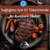 Sağlığınız İçin Et Tüketiminde Bu Kurallara Dikkat!