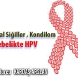 Genital siğiller, hpv , kondilom ve gebelikte hpv