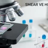 SMEAR VE HPV TESTİ