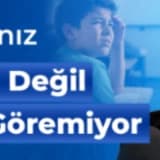 ÇOCUKLARINIZ BAŞARISIZ DEĞİL, TAHTAYI GÖREMİYOR.