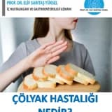 Çölyak hastalığı nedir?