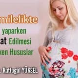 Hamilelikte ev işi yaparken dikkat edilmesi gereken hususlar