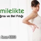 Hamilelikte bel ağrısı ve bel fıtığı