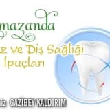 Ramazanda ağız ve diş sağlığı için ipuçları