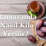 Ramazanda Beslenme İpuçları ve Diyet