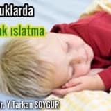 Çocuklarda Yatak Islatma