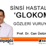 Sinsi Hastalık 'Glokom' Gözleri Vuruyor!