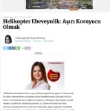 Helikopter Ebeveynlik: Aşırı Koruyucu Olmak
