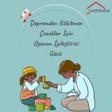 DEPREMDEN ETKİLENEN ÇOCUKLAR İÇİN OYUNUN İYİLEŞTİRİCİ GÜCÜ