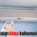 Klimalar astım ve alerji hastaları için yararlı mı? Zararlı mı?
