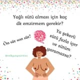Yağlı sütü alması için bebeğimi kaç dakika emzirmeliyim? Ön süt son Süt nedir?