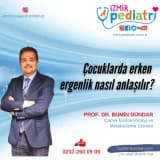Çocuklarda erken ergenlik nasıl anlaşılır?