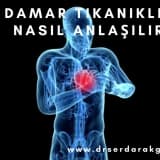 DAMAR TIKANIKLIĞI NASIL ANLAŞILIR?