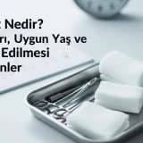 Sünnet Nedir? Faydaları, Uygun Yaş ve Dikkat Edilmesi Gerekenler
