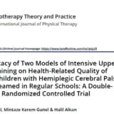 The Efficacy of Two Models of Intensive Upper Limb Training on Health-Related Quality of Life in Children with Hemiplegic Cerebral Palsy Mainstreamed in Regular Schools: A Double- Blinded, Randomized Controlled Trial