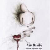 Bağlanma- John Bowbly