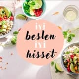 " İYİ BESLEN VE İYİ HİSSET "
