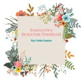 Ramazanda Beslenme Önerileri