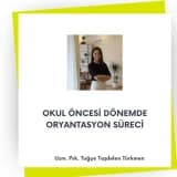 Okul Öncesi Dönemde Oryantasyon Süreci