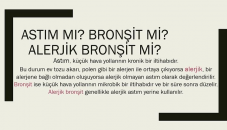 Astım ve bronşit