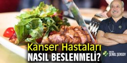 Kanser hastalarında beslenmenin önemi