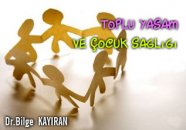 Toplu yaşam ve çocuk sağlığı