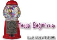 Madde bağımlılığı