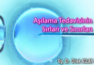 Aşılama tedavisinin sırları ve sınırları