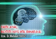 Panik atak , beyinin kötü bir şakasıdır