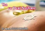 Yaz ve deri sağlığımız
