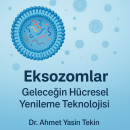 Eksozomlar: geleceğin hücresel yenileme teknolojisi