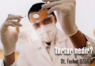 Tartar (diştaşı) nedir?