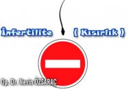 İnfertilite ( kısırlık )