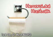 Hemoroidal hastalık