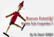 Burun estetiği kimler için uygundur ?