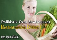 Polikistik over sendromunda beslenmenize dikkat !