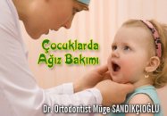 Çocuklarda ağız bakımı