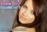 Estetik mi?  güzellik mi?