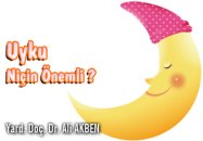 Uyku niçin önemli ?