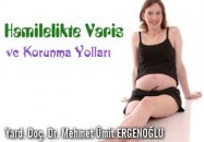 Hamilelikte varis ve korunma yolları