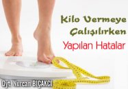 Kilo vermeye çalışılırken yapılan hatalar