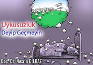 Uykusuzluk deyip geçmeyin