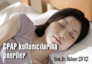 Cpap kullanıcılarına öneriler