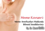 Meme kanseri ve meme ameliyatları hakkında bilmek istedikleriniz