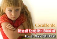 Çocuklarda obsesif kompülsif bozukluk