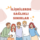 Sağlıklı sınırlar: ilişkilerde dengeli ve sağlıklı bir yaşamın anahtarı